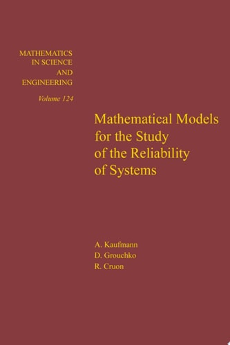 Mathematical Models for the Study of the Reliability of Systems