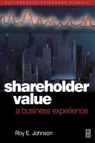 Shareholder Value: A Business Experience