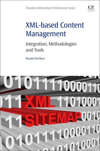 XML-based content management: integration, methodologies and tools