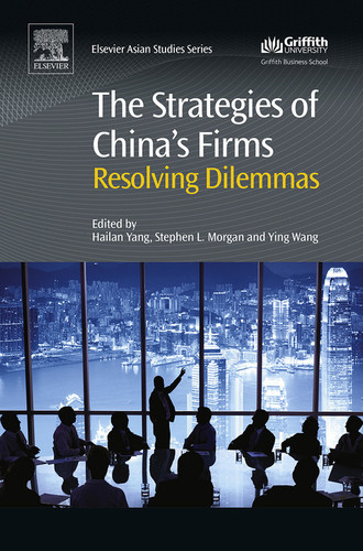 The strategies of China's firms: resolving dilemmas