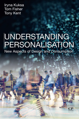 Understanding personalisation: new aspects of design and consumption