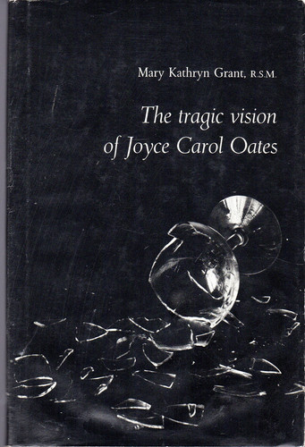 The tragic vision of Joyce Carol Oates