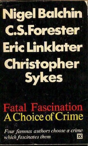 Fatal fascination: A choice of crime,