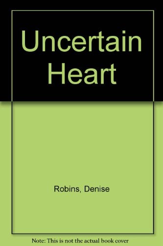 Uncertain Heart