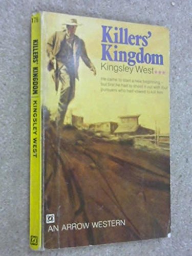 Killer's kingdom (An Arrow western)