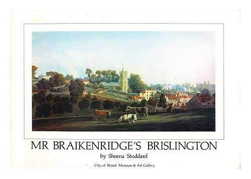 Mr Braikenridge's Brislington