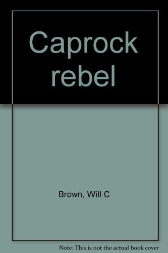 Caprock rebel