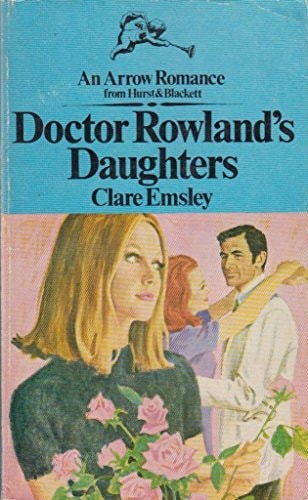 Doctor Rowland's Daughters (An Arrow romance)