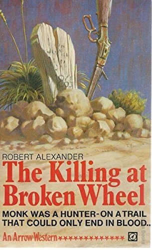 The Killing At Broken Wheel