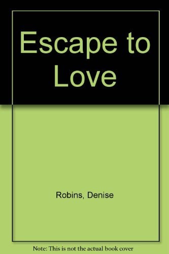 Escape to Love