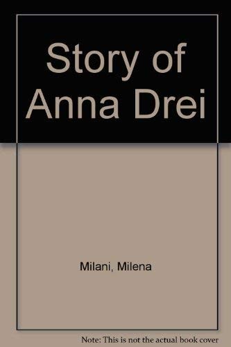 Story of Anna Drei