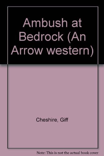 Ambush at Bedrock (An Arrow western)