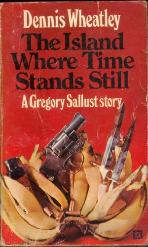 Island Where Time Stands Still Paperback Dennis Wheatley