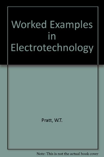 Worked Examples in Electrotechnology