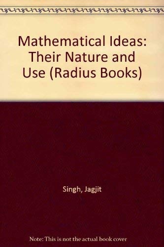 Mathematical Ideas, Their Nature and Use