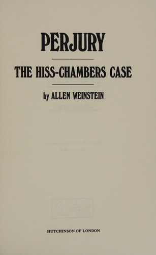 Perjury The Hiss-Chambers Case