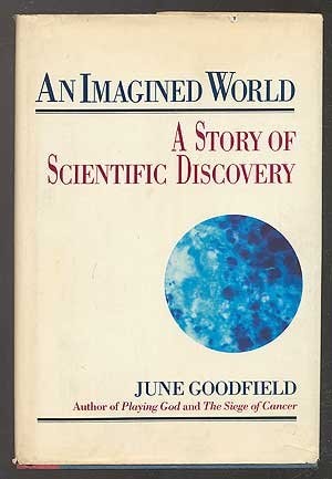 An Imagined World A Story of Scientific Discovery