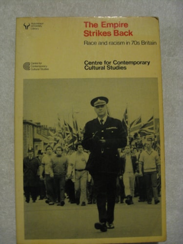 Empire Strikes Back: Race and Racism in 70's Britain (Hutchinson University Library)