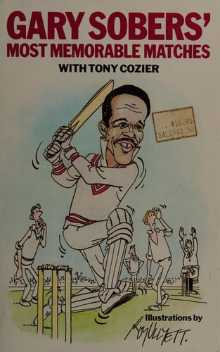 Gary Sobers' Most Memorable Matches