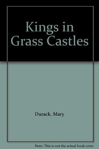 Kings in Grass Castles
