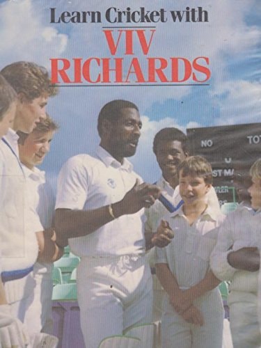 Learn Cricket with Viv Richards A Young Player's Guide