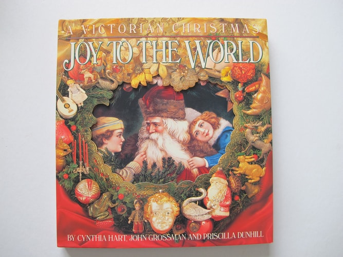 Joy to the World A Victorian Christmas