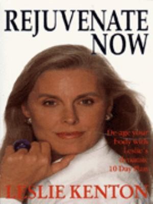 Rejuvenate Now: De-age Your Body With Leslie's Dynamic 10-Day Plan