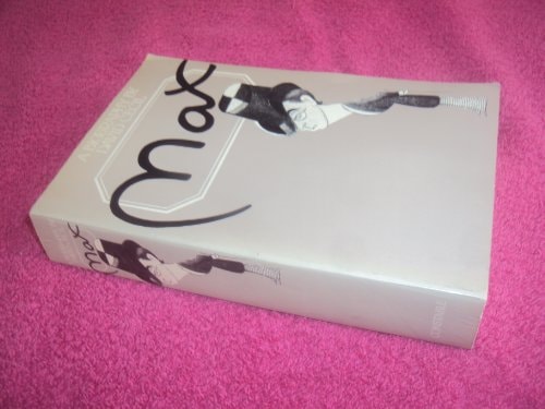 Max A Biography