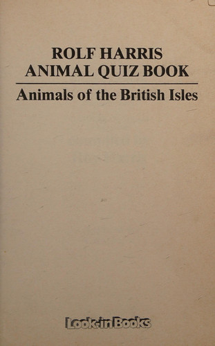 Rolf Harris Animal Quiz Book Animals of the British Isles
