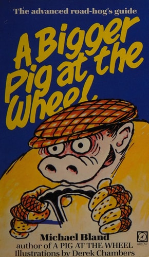 A Bigger Pig at the Wheel