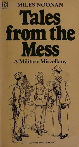 Tales from the Mess A Military Miscellany