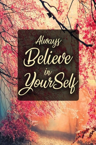 Always Believe In Yourself: Daily Gratitude Journal - 52 Week Guide to Positivity and Happiness in Just 5 Minutes a Day (Gratitude Journal)