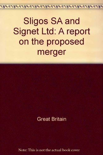 Sligos SA and Signet Ltd A Report on the Proposed Merger