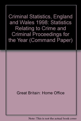Criminal Statistics - England and Wales, 1998