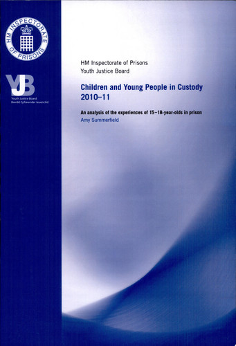 Children and young persons in custody 2010-11 an analysis of the experience of 15-18 year olds in prison