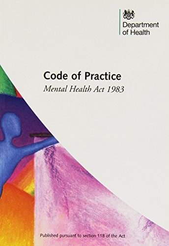 Mental Health Act 1983: Code of Practice