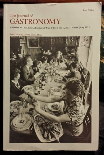 The Journal of Gastronomy- Winter/ Spring 1993 (Volume 7)
