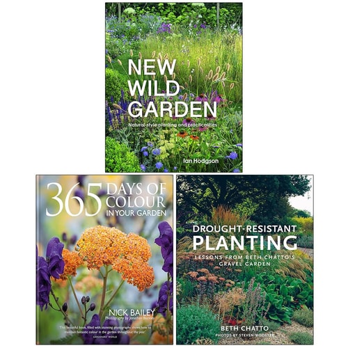 New Wild Garden, 365 Days of Colour In Your Garden & Drought-Resistant Planting 3 Books Collection Set
