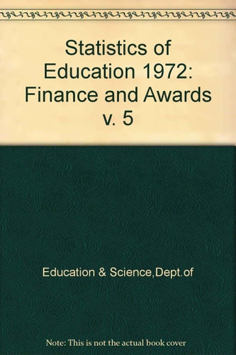 Statistics of Education 1972: Finance and Awards v. 5