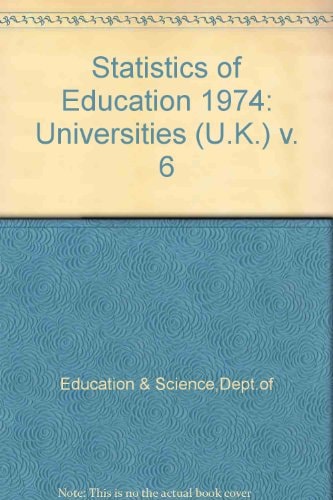 Statistics of Education 1974: Universities (U.K.)