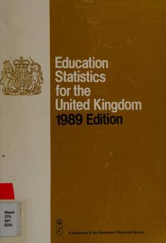 Education Statistics for the United Kingdom 1989 Edition