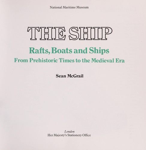 Rafts, Boats and Ships (The Ship)
