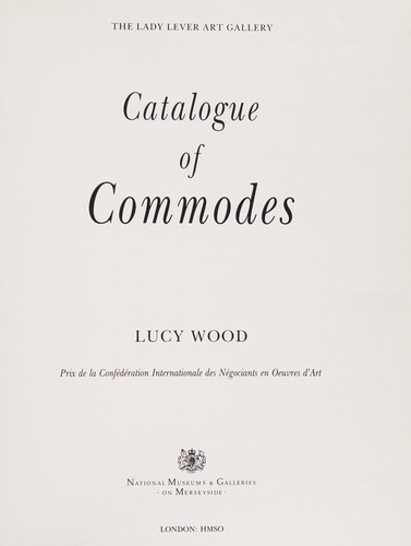 The Lady Lever Art Gallery Catalogue of Commodes