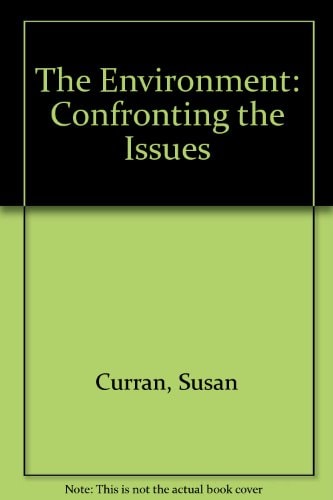 The Environment: Confronting the Issues