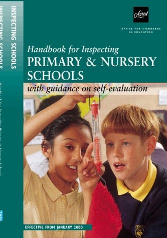Handbook for Inspecting Primary and Nursery Schools With Guidance on Self-evaluation