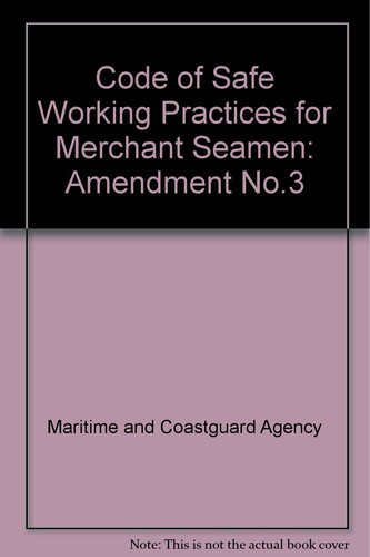 Code of Safe Working Practices for Merchant Seamen