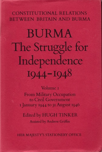 Burma: The Struggle for Independence, 1944-48