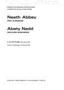 Neath Abbey, West Glamorgan =: Abaty Nedd, Gorllewin Morgannwg (Department of the Environment official handbook)