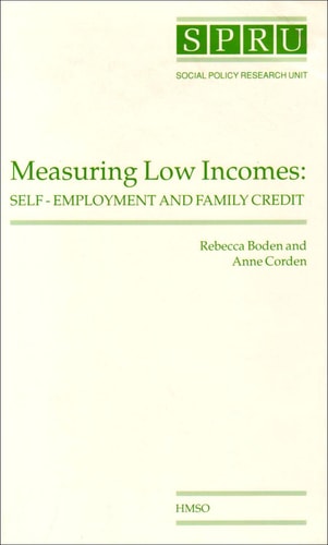 Measuring Low Incomes Self-employment and Family Credit
