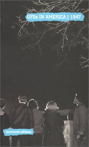 UFOs in America, 1947: FBI Files Related to the Sighting of Unidentified Flying Objects During 1947